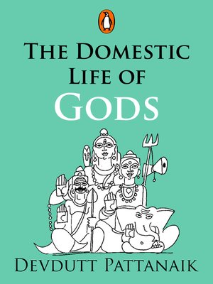 cover image of The Domestic Life of Gods